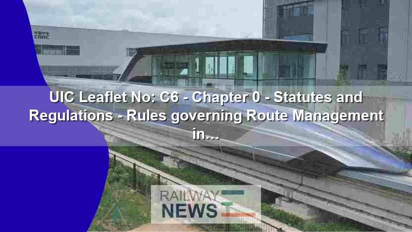 UIC Leaflet C6: Rules for Passenger Traffic Route Management