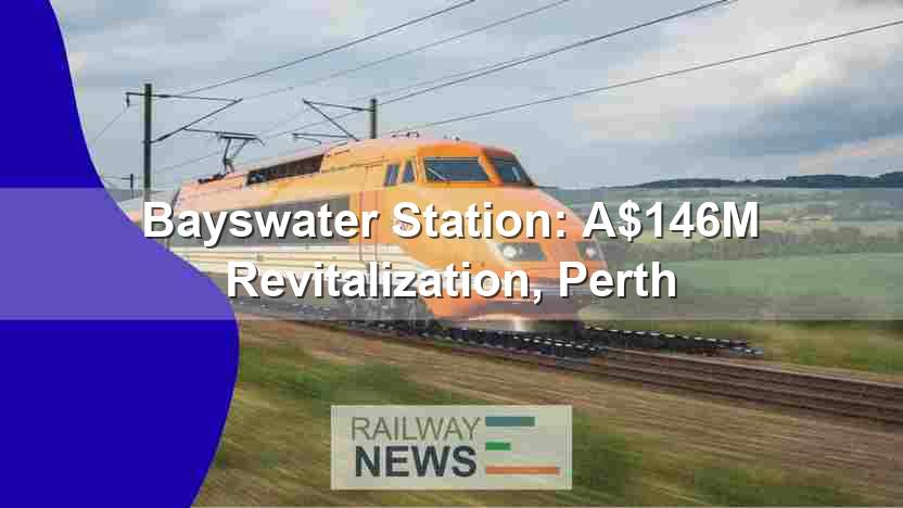 Bayswater Station: A$146M Revitalization, Perth