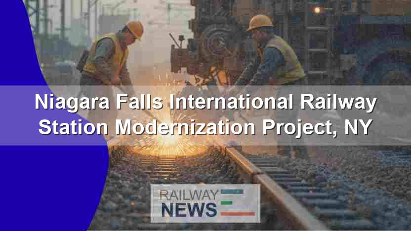 Niagara Falls International Railway Station Modernization Project, NY